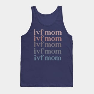 IVF Mom Infertility Awareness Tank Top